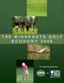 The Minnesota Golf Economy Published October 2007 through an agreement with