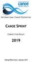 INTERNATIONAL CANOE FEDERATION CANOE SPRINT COMPETITION RULES. Taking effect from 1 January 2019