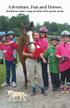 Adventure, Fun and Horses. Fieldstone Farm s camp for kids with special needs.