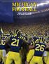 TABLE OF CONTENTS 2012 MICHIGAN FOOTBALL GUIDE THE LEADERS & BEST 1. Quick Facts...2 Alphabetical and Numerical Rosters...4
