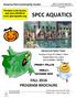 SPCC AQUATICS FALL 2016 PROGRAM BROCHURE. Severna Park Community Center. Intramural Swim Team