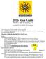 2016 Race Guide Thursday s May 19, 26, June 2, 9, 16 Larkinville District, Buffalo NY Presented by the Buffalo Bicycling Club