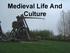 Medieval Life And Culture