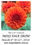 The 132 nd Annual MOSS VALE SHOW. March 9 th to 11 th,