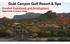 Gold Canyon Golf Resort & Spa. Greatest Investment and Development Opportunity in Arizona Today.