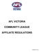 AFL VICTORIA COMMUNITY LEAGUE AFFILIATE REGULATIONS