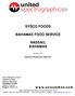 SYSCO FOODS BAHAMAS FOOD SERVICE NASSAU, BAHAMAS