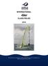 INTERNATIONAL. 49er CLASS RULES. The 49er Class was designed in 1995 by Julian Bethwaite and was adopted as an ISAF International Class in 1999.