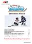 Operations Manual. Timbits Hockey. Where the first goal is having fun!