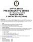 OFF THE BEACH PRE-SEASON VYC SERIES 1 & 8 September 2018 NOTICE OF RACE & SAILING INSTRUCTIONS