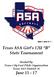 Texas ASA Girl s 12U B State Tournament. Hosted By Texas City Fast Pitch Organization Texas ASA District 31 June 15-17