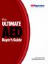 World s Largest Automated External Defibrillator Source. the ULTIMATE AED. Buyer s Guide AEDSuperstore.com