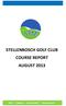 STELLENBOSCH GOLF CLUB COURSE REPORT AUGUST 2013