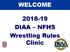 WELCOME DIAA NFHS Wrestling Rules Clinic