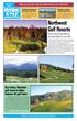 Northwest Golf Resorts Some of the top golf resorts in the United States are in the NW
