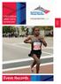 Course records. Course record split times Men: 2:04:38 Tsegaye Kebede, ETH, Oct. 7, Men 2:04:38, Tsegaye Kebede, ETH, 2012