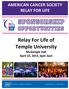 AMERICAN CANCER SOCIETY RELAY FOR LIFE. Relay For Life of Temple University McGonigle Hall April 10, 2015, 6pm-3am