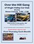 Over the Hill Gang. of Virgin Valley Car Club. Monthly Dinner Cruise-In 5 PM 7 PM Grille in Mesquite, NV. 1499, Falcon Ridge Pkwy, Mesquite, NV