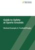 Guide to Safety at Sports Grounds. Worked Example A: Football/Rugby