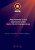 Requirements for the organisation of the Senior World Championships. Freestyle Greco-Roman Women s Wrestling