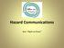 Hazard Communications. Your Right to Know