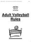 Updated: 4/29/2016 Sports of All Sorts Youth Association ADULT Volleyball league Rules Page 1. Adult Volleyball Rules