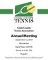 TENNIS. Annual Meeting COOK COUNTY. Cook County Tennis Association. Experience the joy of tennis as a lifetime sport