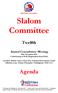 BRITISH CANOEING. Slalom Committee. Twelfth. Annual Consultative Meeting 28th November 2015 Commencing at 10:00 (Registration from 09:00)