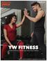 SPRING 2019 YW FITNESS. Health & Fitness Center Specialty Class Catalog. Digital version available at ywcastpaul.org/catalog